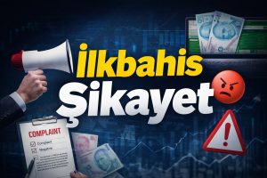 İlkbahis şikayet konusu